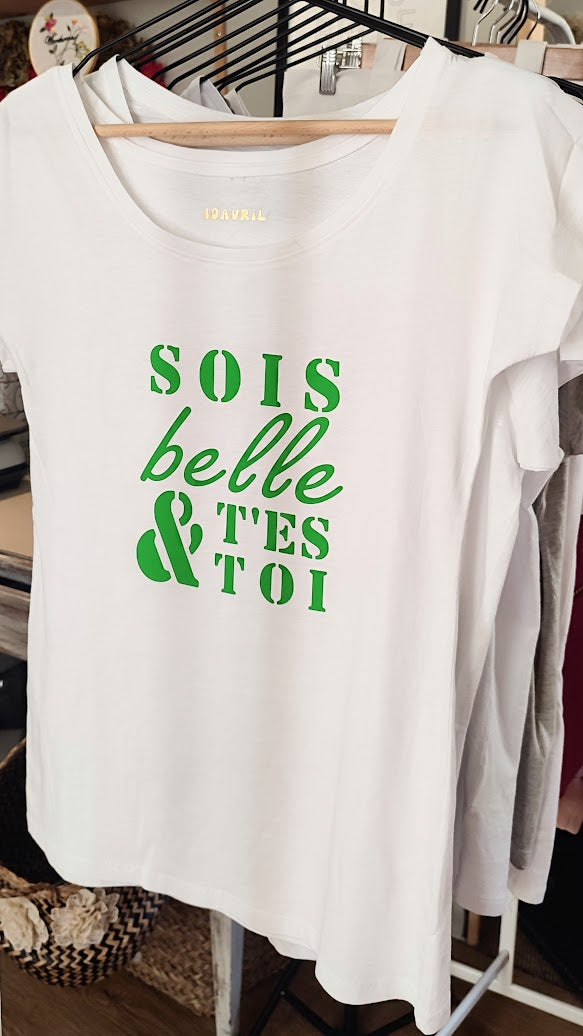 T-shirt manches courtes blanc - Sois Belle & t'Es Toi